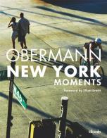 New york. moments. ediz. italiana, inglese, spagnola, francese e tedesca