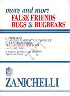 More and more false friends bugs and bugbears dizionario di ambiguita affinita