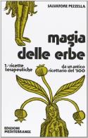 Magia delle erbe. vol. 1: ricette terapeutiche