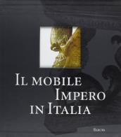 Mobili italiani. lo stile impero