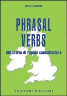 Phrasal verbs. dizionario di rapida consultazione