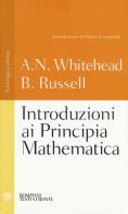 Introduzioni ai principia mathematica. testo inglese a fronte. ediz. integrale
