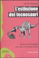 L'estinzione dei tecnosauri storie di tecnologie che non ce l'hanno fatta 