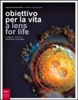 Riproduzione assistita: obiettivo per la vita - assisted reproduction: a lens for life. catalogo della mostra (milano, 8 - 23 marzo 2007). ediz. bilingue
