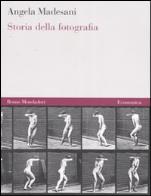 Storia della fotografia. ediz. illustrata