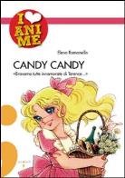Candy candy «eravamo tutte innamorate di terence...»