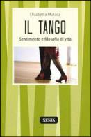 Il tango. sentimento e filosofia di vita 