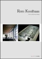Rem koolhaas. verso un'architettura estrema