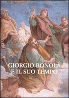 Giorgio bonola e il suo tempo. atti del convegno di studi nel 3° centenario della morte (san giulio, 8 - 10 settembre 2000)