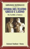 Storia del teatro greco e latino. da eschilo a seneca