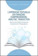 Lapproche textuelle en français. compréhension, analyse, traduction. recherches méthodologiques exploitations pédagogiques
