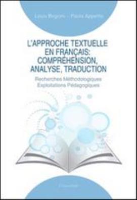 Lapproche textuelle en français. compréhension, analyse, traduction. recherches méthodologiques exploitations pédagogiques