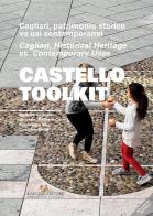 Castello toolkit. cagliari, patrimonio storico vs usi contemporanei. ediz. italiana e inglese