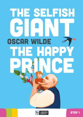 The selfish giant / the happy prince  + free audio a1.1