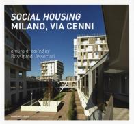 «social housing». milano, via cenni. ediz. italiana e inglese