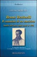 Bruno bettinelli. il cammino di un musicista