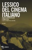 Lessico del cinema italiano. forme di rappresentazione e forme di vita