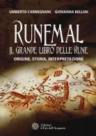Runemal. il grande libro delle rune. origine, storia, interpretazione