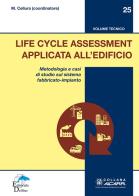 Life cycle assessment applicata alledificio. metodologia e casi di studio sul sistema fabbricato - impianto