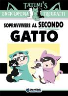 Enciclopedia treggatti. vol. 2: sopravvivere al secondo gatto