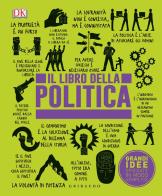 Libro della politica grandi idee spiegate in modo semplice