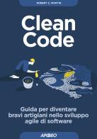 Clean code guida per diventare bravi artigiani nello sviluppo agile di software