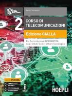 Corso di telecomunicazioni edizione gialla per l'articolazione informatica 2