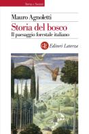 Storia del bosco il paesaggio forestale italiano