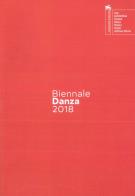 Biennale danza 2018. second chapter. ediz. italiana e inglese