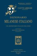 Dizionario milanese - italiano col repertorio italiano - milanese