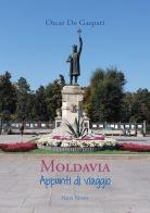 Moldavia. appunti di viaggio