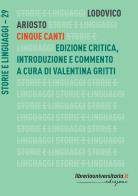 Cinque canti. edizione critica edizione critica, introduzione e commento a cura di valentina gritti