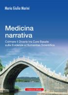 Medicina narrativa. colmare il divario tra cure basate sulle evidenze e humanitas scientifica