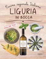 Liguria in bocca. ediz. italiana e inglese