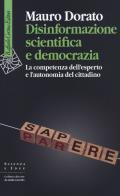 Disinformazione scientifica e democrazia. la competenza dell'esperto e l'autonomia del cittadino
