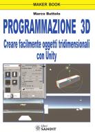Programmazione 3d creare facilmente oggetti tridimensionali con unity