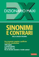 Dizionario maxi. sinonimi e contrari della lingua italiana