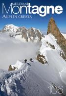 Alpi in cresta. con carta geografica ripiegata