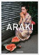 Araki by araki. ediz. inglese, francese e tedesca. 40th anniversary edition