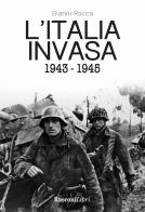 L'italia invasa 1943 - 1945