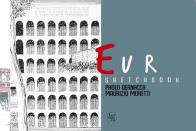 Sketchbook eur l'architettura a roma dal '900 ai nostri giorni
