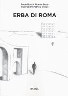 Erba di roma. ediz. italiana e inglese