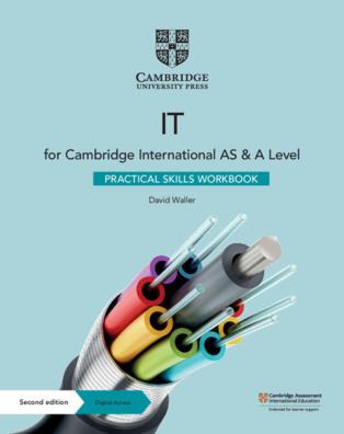 Cambridge international as and a level it revised edition practical it skills workbook