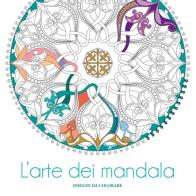 L'arte dei mandala. disegni da colorare. ediz. illustrata 