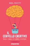 Il cervello creativo. trucchi e consigli per liberare la tua mente 