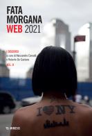 Fata morgana web 2021. vol. 2: i discorsi