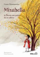 Mirabella. la storia raccontata da un albero. ediz. a colori