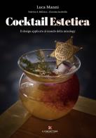 Cocktail estetica. il design applicato al mondo della mixology