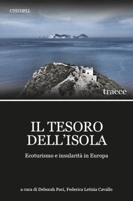 Il tesoro dellisola. ecoturismo e insularità in europa