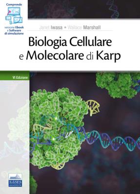 Biologia cellulare e molecolare di karp concetti ed esperimenti